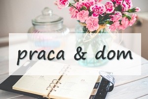 Praca i dom
